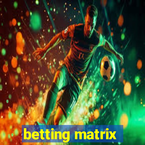 betting matrix