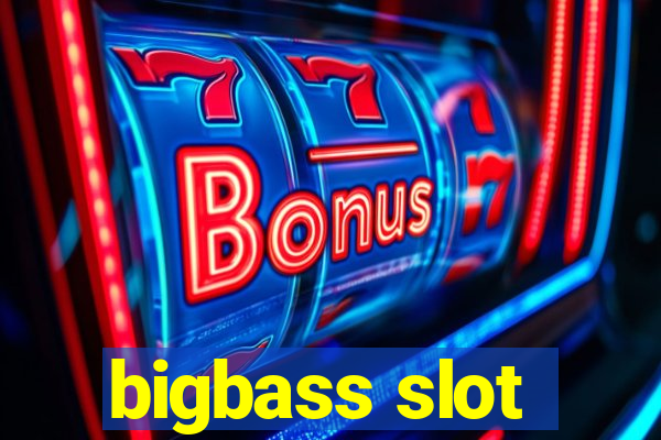 bigbass slot