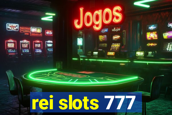 rei slots 777