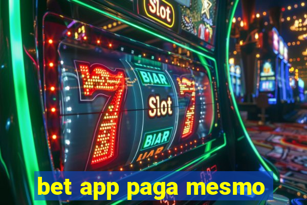 bet app paga mesmo