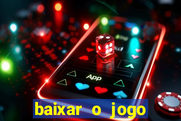 baixar o jogo fortune tiger