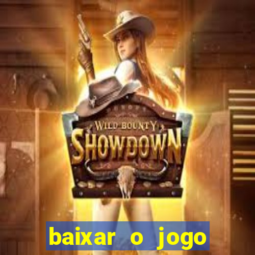 baixar o jogo fortune tiger