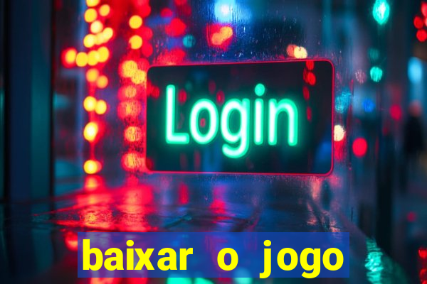 baixar o jogo fortune tiger