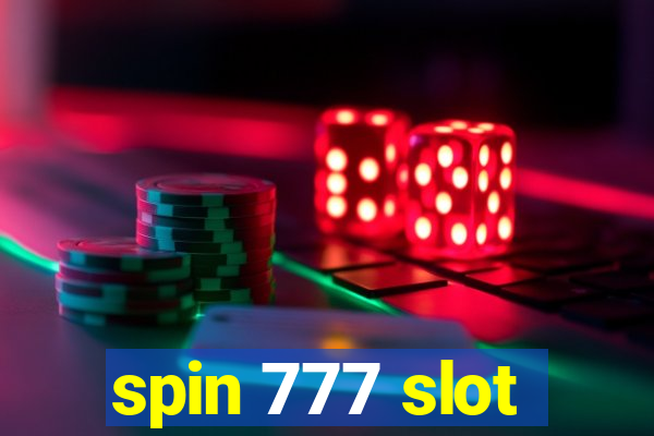 spin 777 slot