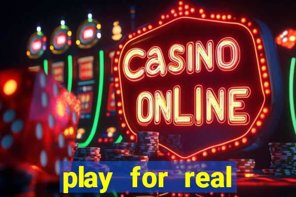 play for real money casino