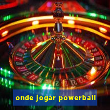 onde jogar powerball