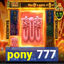 pony 777