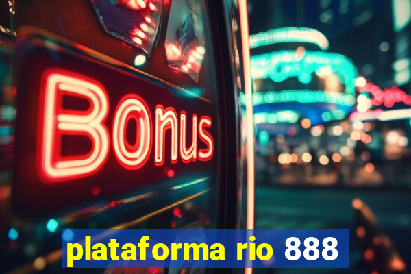 plataforma rio 888