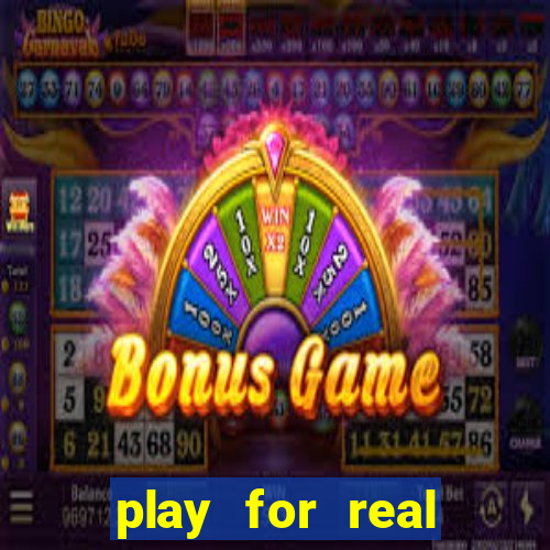 play for real money casinos