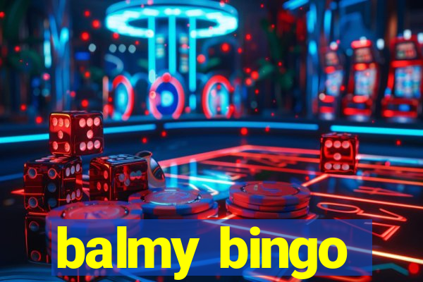 balmy bingo