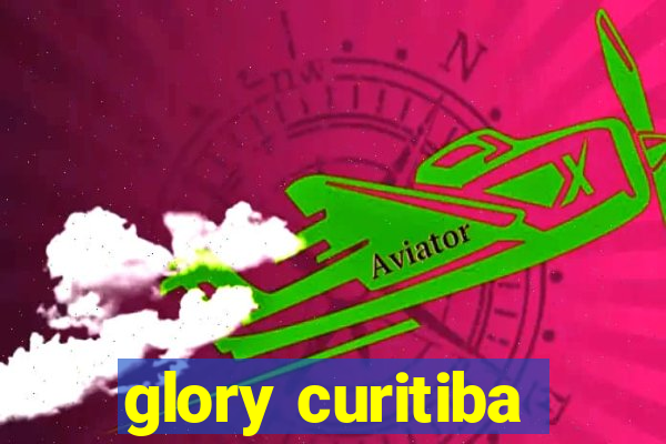 glory curitiba