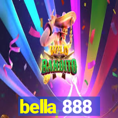 bella 888