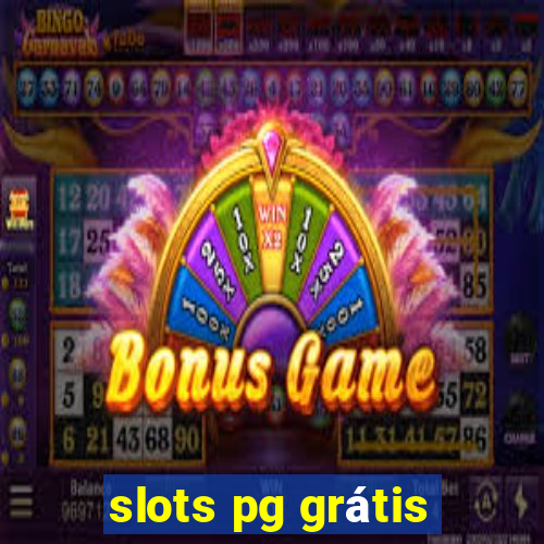 slots pg grátis