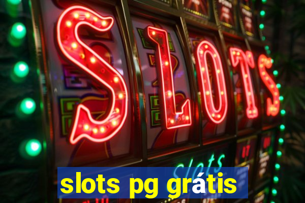 slots pg grátis