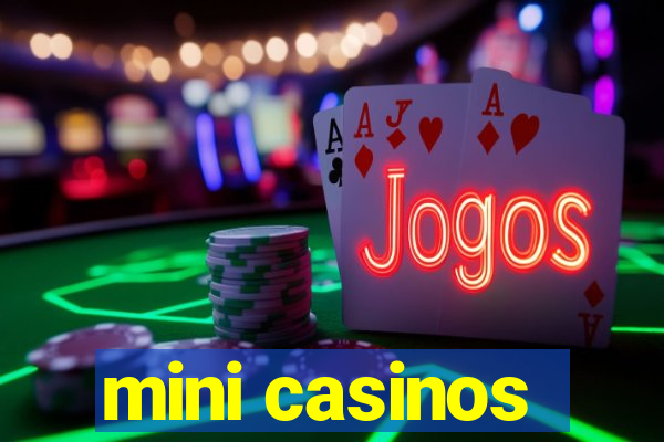 mini casinos