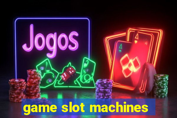 game slot machines