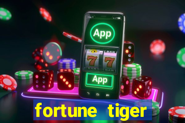 fortune tiger aposta 1 real