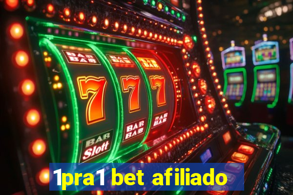 1pra1 bet afiliado