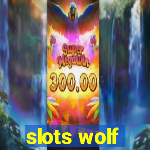 slots wolf