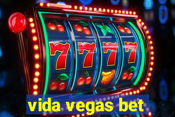 vida vegas bet