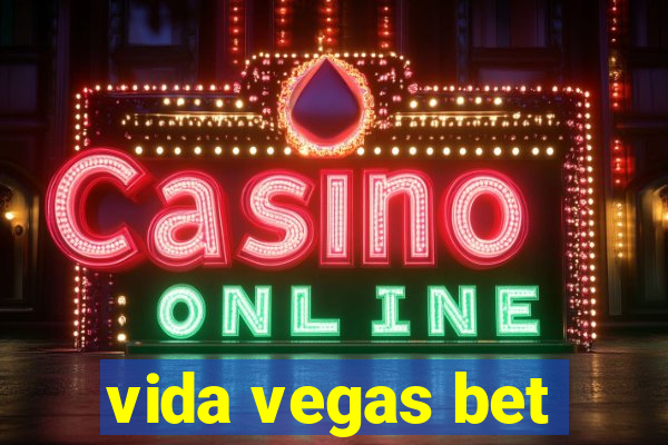 vida vegas bet