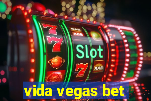 vida vegas bet