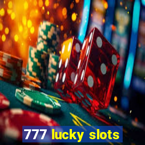 777 lucky slots