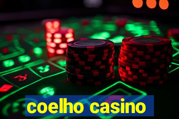 coelho casino