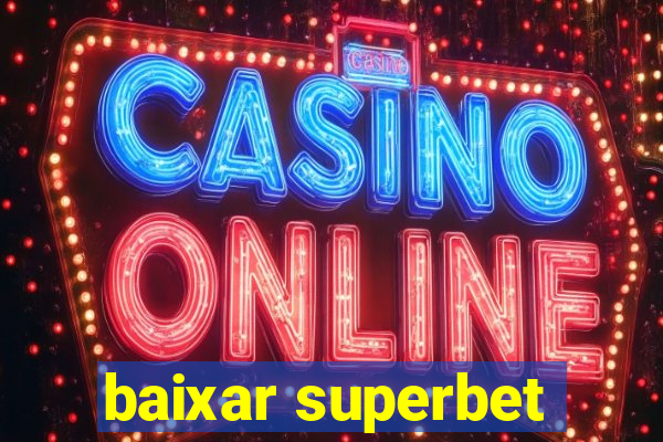 baixar superbet