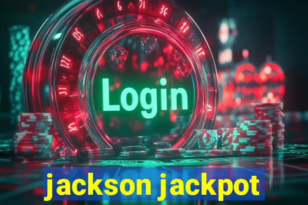 jackson jackpot