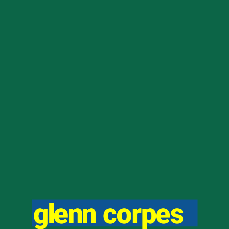 glenn corpes