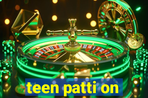 teen patti on