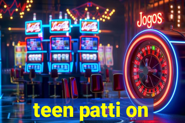 teen patti on