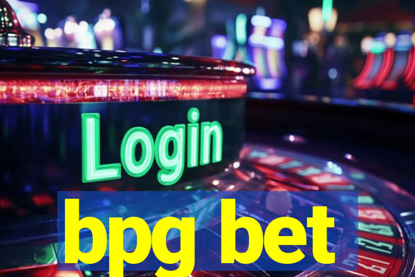 bpg bet