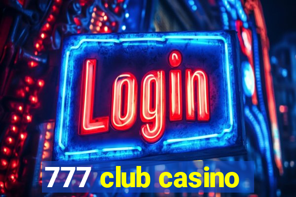 777 club casino