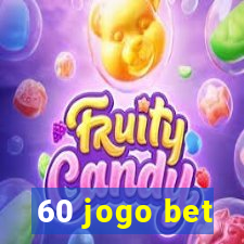 60 jogo bet