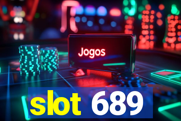 slot 689