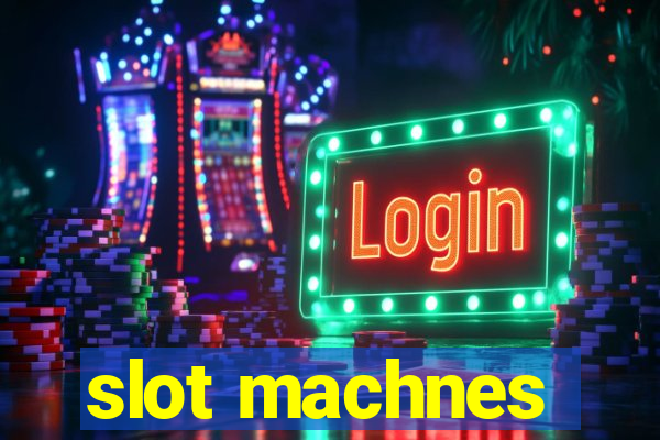 slot machnes