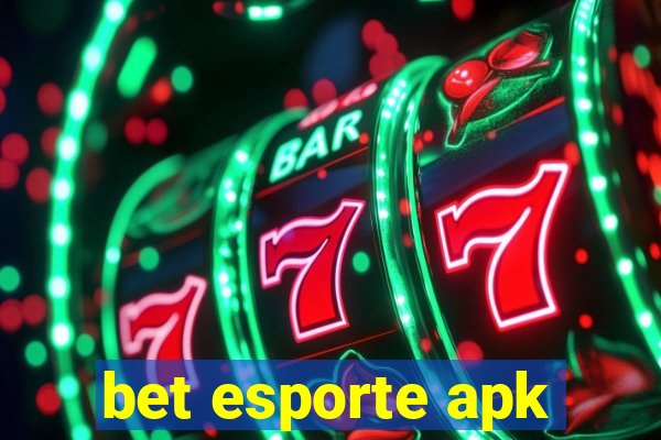 bet esporte apk