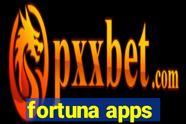 fortuna apps