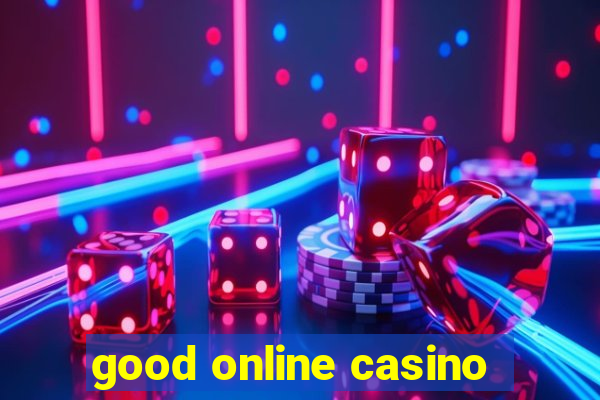 good online casino