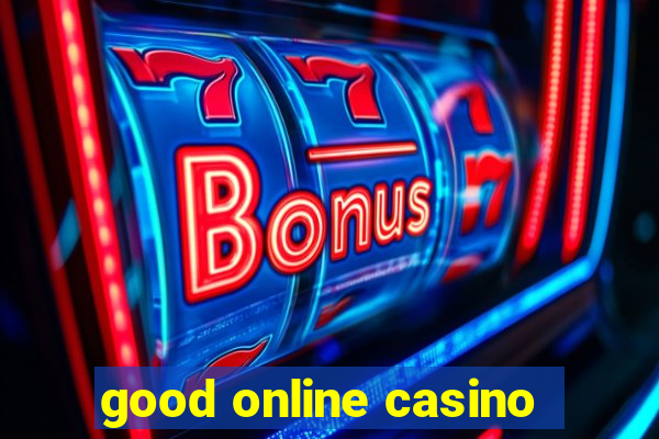 good online casino