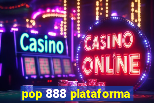 pop 888 plataforma