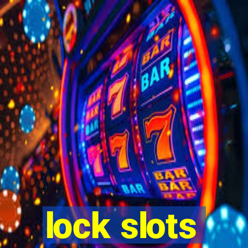 lock slots