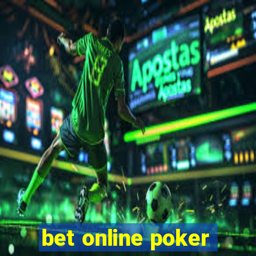 bet online poker