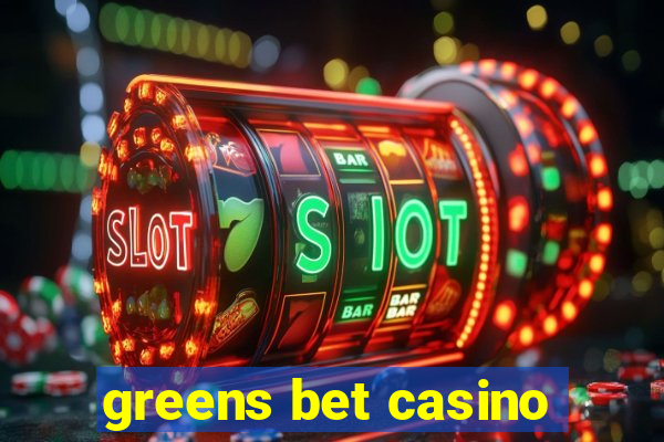 greens bet casino