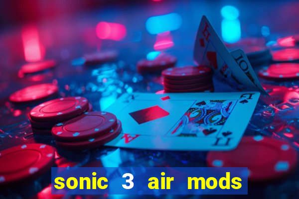 sonic 3 air mods extra slot metal sonic