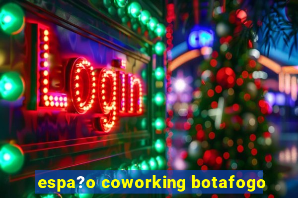 espa?o coworking botafogo