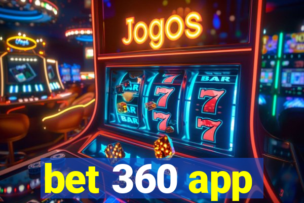 bet 360 app