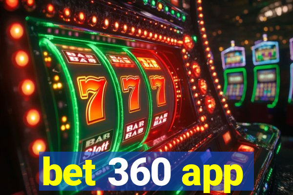 bet 360 app